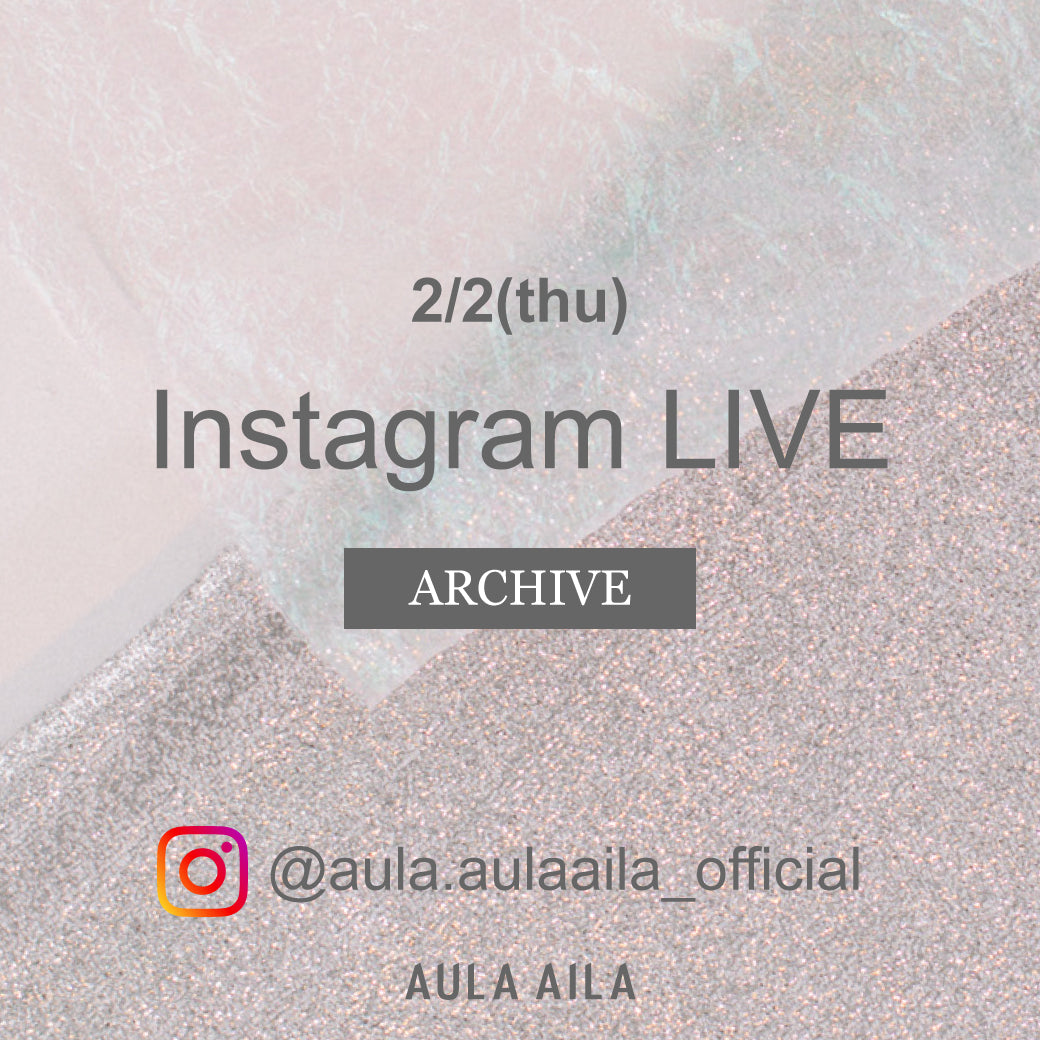 2/2(thu) INSTAGRAM LIVE ARCHIVE